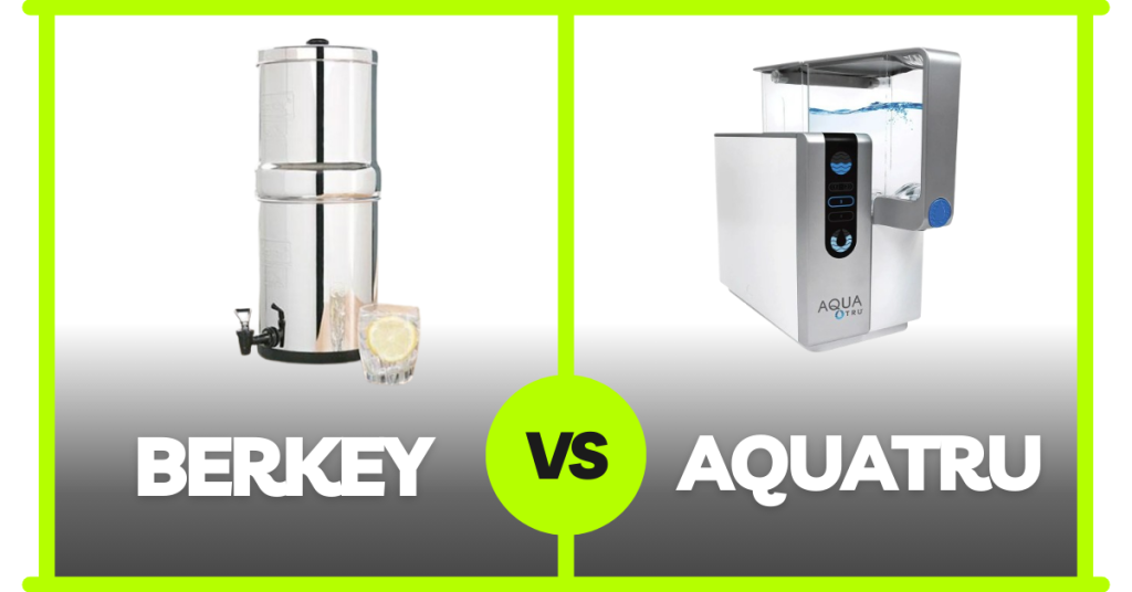 Berkey vs Aquatru